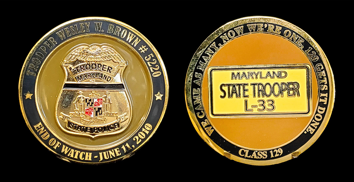 Maryland - Maryland State Police - Trooper Wesley W. Brown End of Watch Coin - Maryland State Police