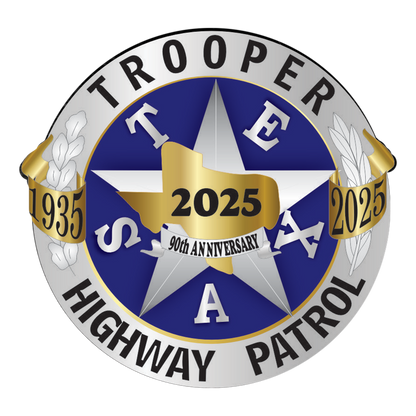 CUSTOM ORDER FORM: TXDPS Highway Patrol 90th Anniversary Badge